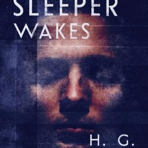 When the Sleeper Wakes