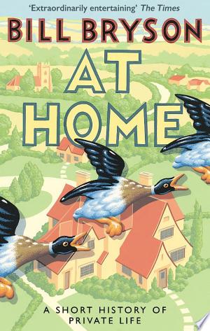 At Home: A Short History of Private Life