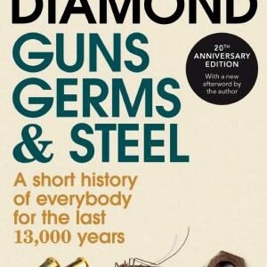Guns, Germs and Steel: The MILLION-COPY bestselling history of everybody