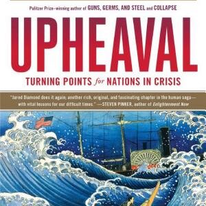 Upheaval: Turning Points for Nations in Crisis