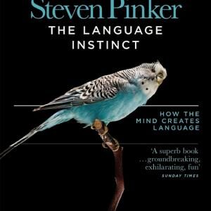 The Language Instinct: How the Mind Creates Language