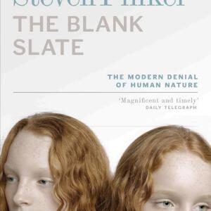 The Blank Slate: The Modern Denial of Human Nature