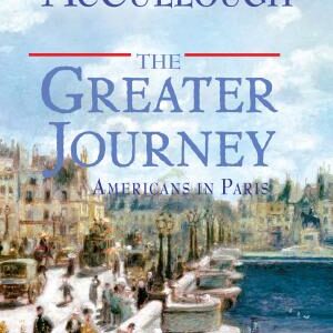 The Greater Journey: Americans in Paris