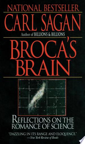 Broca's Brain: Reflections on the Romance of Science