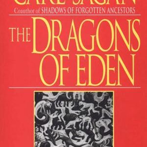 Dragons of Eden: Speculations on the Evolution of Human Intelligence