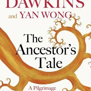 The Ancestor's Tale: A Pilgrimage to the Dawn of Life