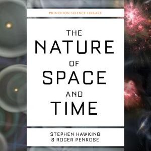The Nature of Space and Time