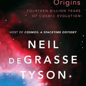 Origins: Fourteen Billion Years of Cosmic Evolution