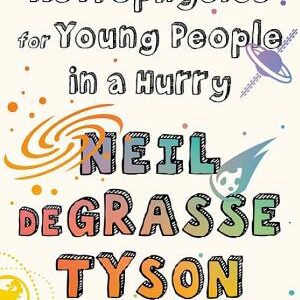 Astrophysics for Young People in a Hurry