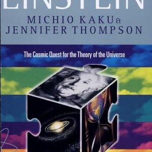 Beyond Einstein: The Cosmic Quest for the Theory of the Universe