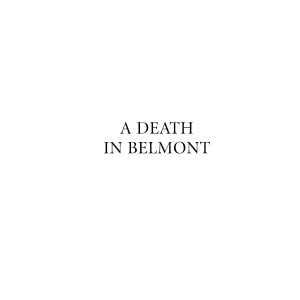 A Death in Belmont