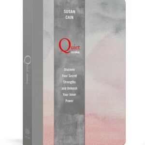 Quiet Journal: Discover Your Secret Strengths and Unleash Your Inner Power