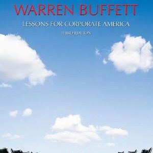 The Essays of Warren Buffett: Lessons for Corporate America (Third Edition)