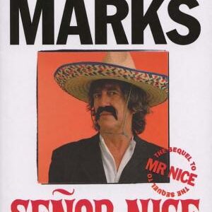 Senor Nice: Straight Life from Wales to South America