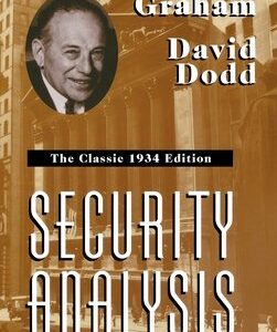 Security Analysis: The Classic 1934 Edition