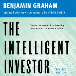 The Intelligent Investor, Rev. Ed: The Definitive Book on Value Investing