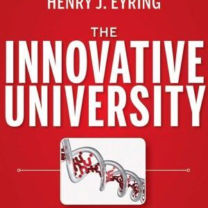 The Innovative University: Changing the DNA of Higher Education from the Inside Out