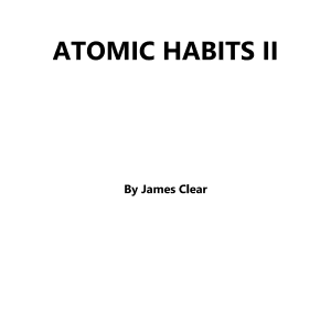 ATOMIC HABITS II: Building Better Habits, Breaking Boundaries