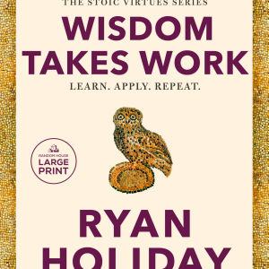 Wisdom Takes Work: Learn. Apply. Repeat.