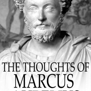 The Thoughts of Marcus Aurelius
