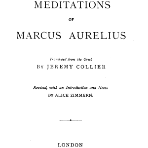 The Meditations of Marcus Aurelius