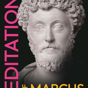 The Meditations of Marcus Aurelius