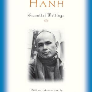 Thich Nhat Hanh: Essential Writings