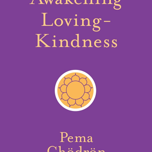 Awakening Loving-Kindness