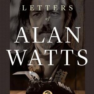 The Collected Letters of Alan Watts