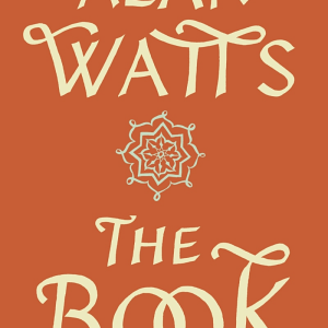 The Book: On the Taboo Against Knowing Who You Are