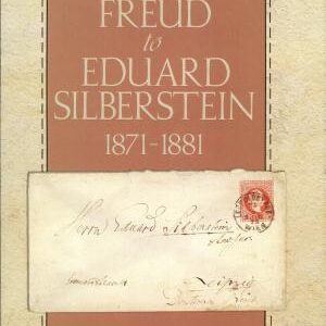 The Letters of Sigmund Freud to Eduard Silberstein, 1871-1881