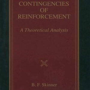 Contingencies of Reinforcement: A Theoretical Analysis