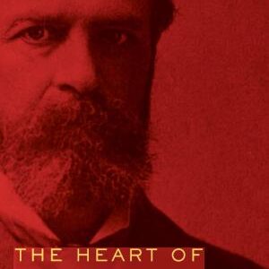 The Heart of William James