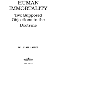Human Immortality: Two Supposed Objections to the Doctrine