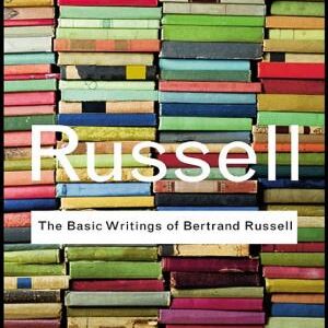 The Basic Writings of Bertrand Russell