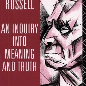 An Inquiry into Meaning and Truth