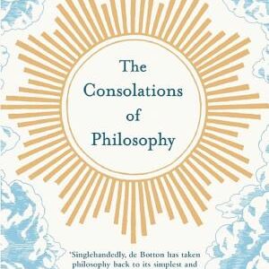 The Consolations of Philosophy