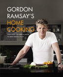 Gordon Ramsay's Home Cooking: Everything You Need to Know to Make Fabulous Food