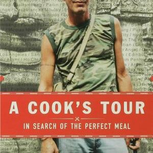 A Cook's Tour: In Search of the Perfect Meal