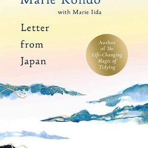 Letter From Japan: 6 guiding Japanese principles to find calm and meaning from the No.1 bestselling author