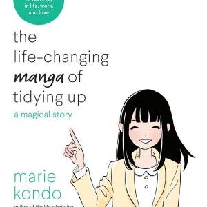 The Life-Changing Manga of Tidying Up: A Magical Story