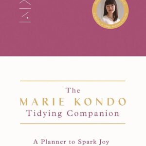 The Marie Kondo Tidying Companion: A Planner to Spark Joy and Organize Your Life