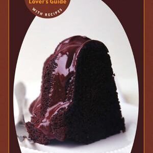 The Great Book of Chocolate: The Chocolate Lover's Guide with Recipes [A Baking Book]