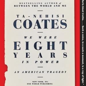 We Were Eight Years in Power: An American Tragedy