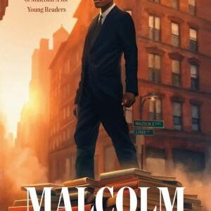 Malcolm Lives!: The Official Biography of Malcolm X for Young Readers