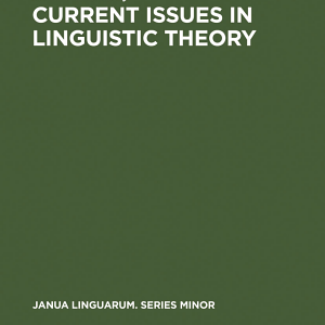 Current Issues in Linguistic Theory