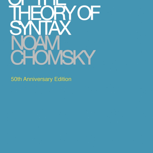 Aspects of the Theory of Syntax, 50th Anniversary Edition