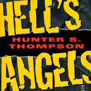 Hell's Angels: A Strange and Terrible Saga
