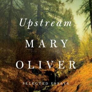 Upstream: Selected Essays