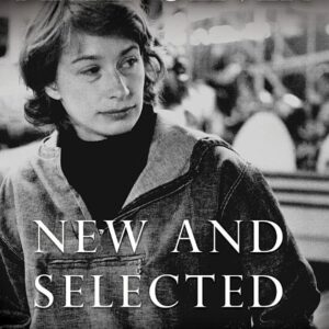 New and Selected Poems, Volume One